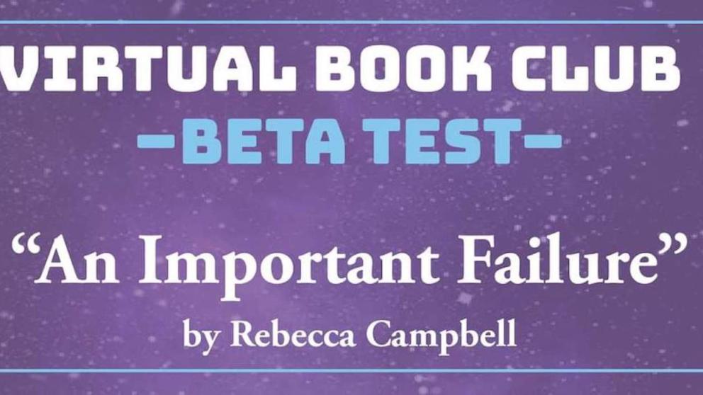 Reads Virtual Book Club Beta Test "An Important Failure" by Rebecca Campbell